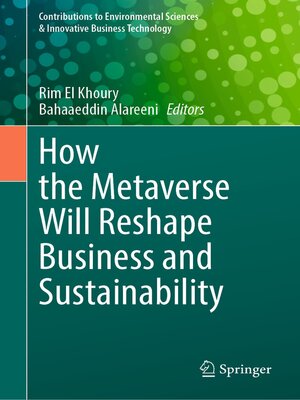 cover image of How the Metaverse Will Reshape Business and Sustainability